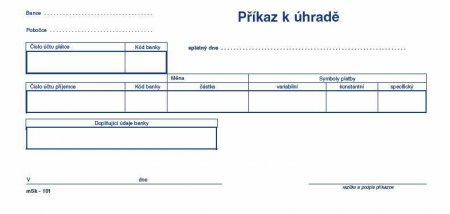 Příkaz k úhradě 1/3 A4 propisujicí mSk 101